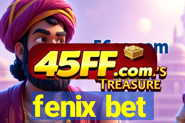fenix bet